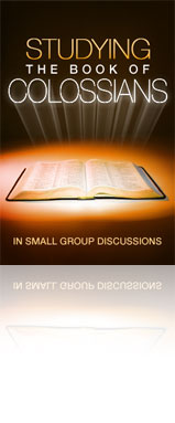 Studying the Book of Colossians in Small Group Discussions